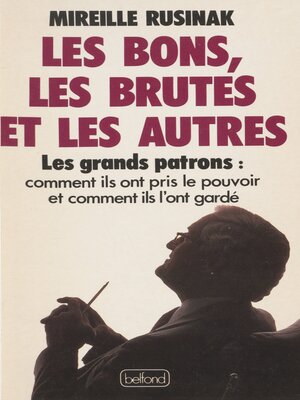 cover image of Les Bons, les brutes et les autres